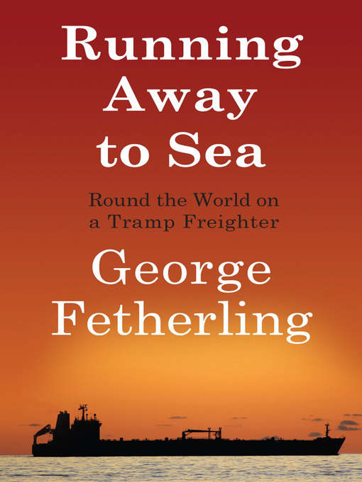 Title details for Running Away to Sea by George Fetherling - Available